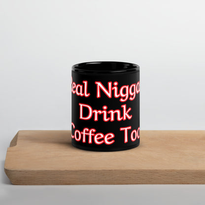 Real N*gga Coffee Mug