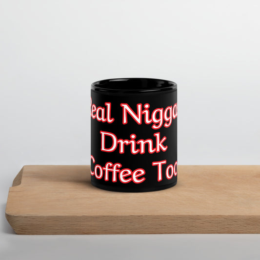 Real N*gga Coffee Mug